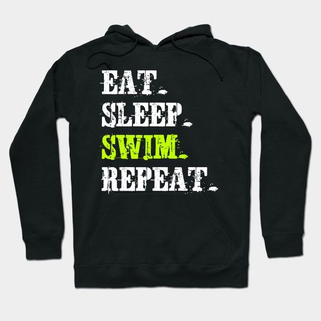 Eat Sleep Swim Repeat Hoodie by ZenCloak